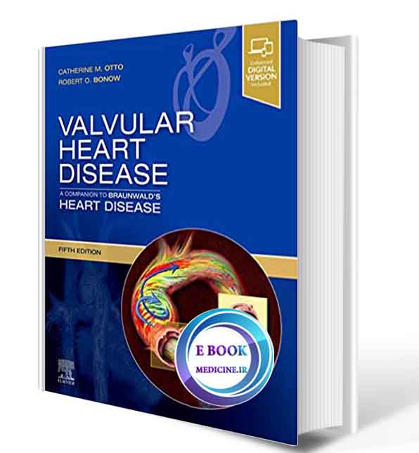 دانلود کتاب Valvular Heart Disease: A Companion to Braunwald's Heart Disease: Expert Consult  5th 2020 (ORIGINAL PDF)