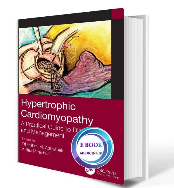 دانلود کتابHypertrophic Cardiomyopathy: A Practical Guide to Diagnosis and Management2020( ORIGINAL PDF)