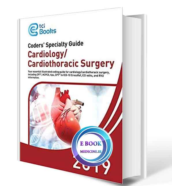 دانلود کتابCoders’ Specialty Guide 2019 CardiologyCardiothoracic Surgery(ORIGINAL PDF)