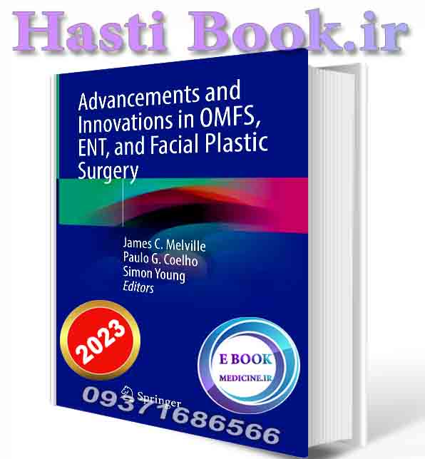 دانلود کتاب dvancements and Innovations in OMFS, ENT, and Facial Plastic Surgery 2023rd Edition  (ORIGINAL PDF)