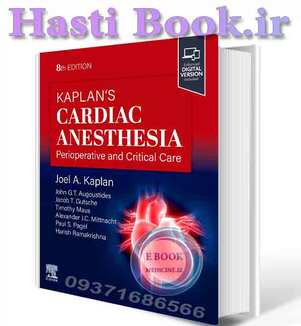 دانلود کتاب Kaplan's Cardiac Anesthesia, 8th Edition 2024(ORIGINAL PDF) (2)