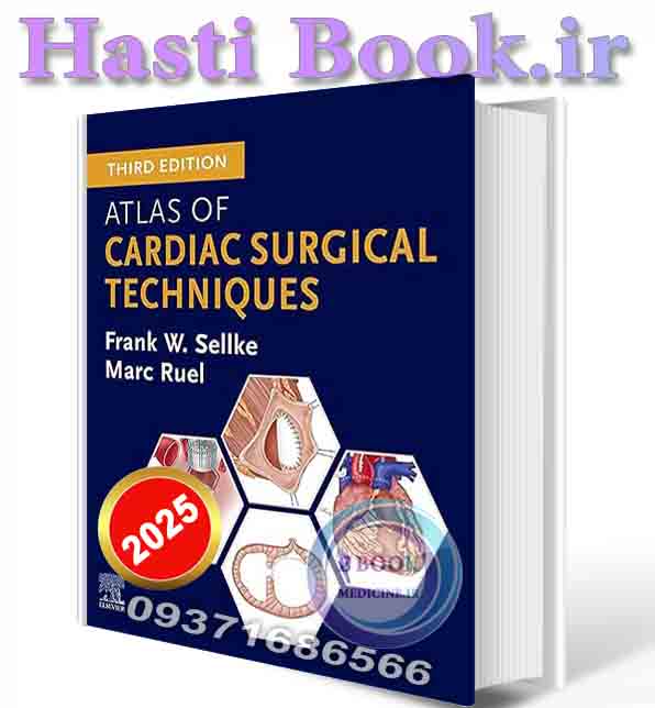 دانلود کتاب Atlas of Cardiac Surgical Techniques 3rd Edition 2025  (Epub+converted PDF)