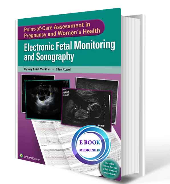 دانلود کتابPoint-of-Care Assessment in Pregnancy and Women's Health: Electronic Fetal Monitoring and Sonography(ORIGINAL PDF)