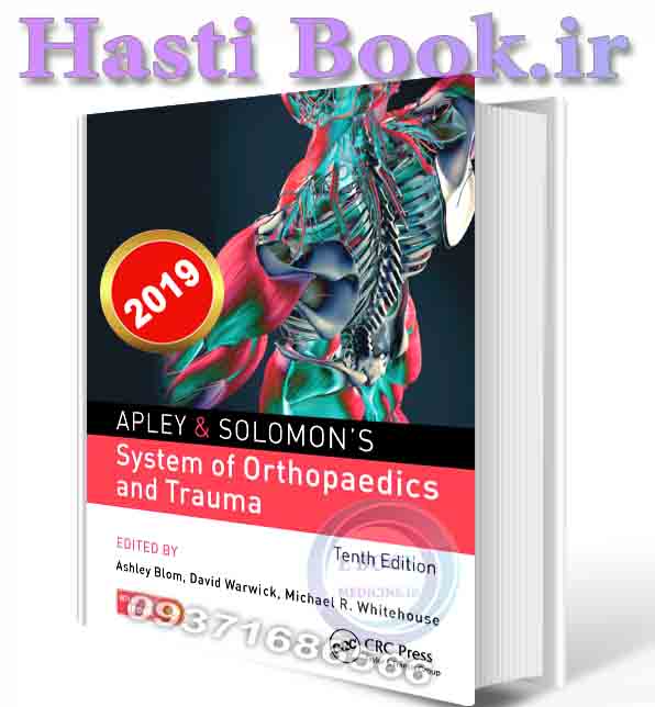 دانلود کتاب Apley & Solomon's System of Orthopaedics and Trauma 10th Edition 2018  (ORIGINAL PDF)