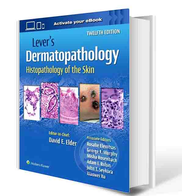 دانلود کتاب Lever's Dermatopathology Histopathology of the Skin Twelfth Edition 2023 (PDF)