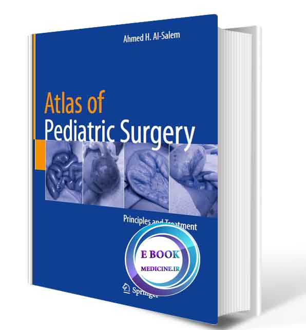 دانلود کتاب Atlas of Pediatric Surgery: Principles and Treatment2020 (Original PDF) 