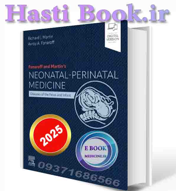 دانلود کتاب Fanaroff and Martin's Neonatal-Perinatal Medicine, 2-Volume Set, 12th Edition 2025(Epub +Converted PDF)