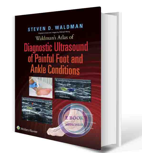 دانلود کتاب Waldman's Atlas of Diagnostic Ultrasound of Painful Foot and Ankle Conditions First Edition (ORIGINAL PDF)