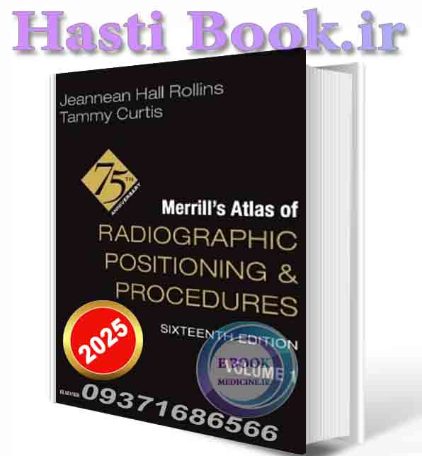 دانلود کتاب Merrill's Atlas of Radiographic Positioning and Procedures - 3-Volume Set 16th  2025 (Epub+converted PDF)