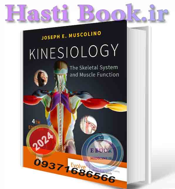 دانلود کتاب Kinesiology: The Skeletal System and Muscle Function 4th Edition  2024 (ORIGINAL PDF)