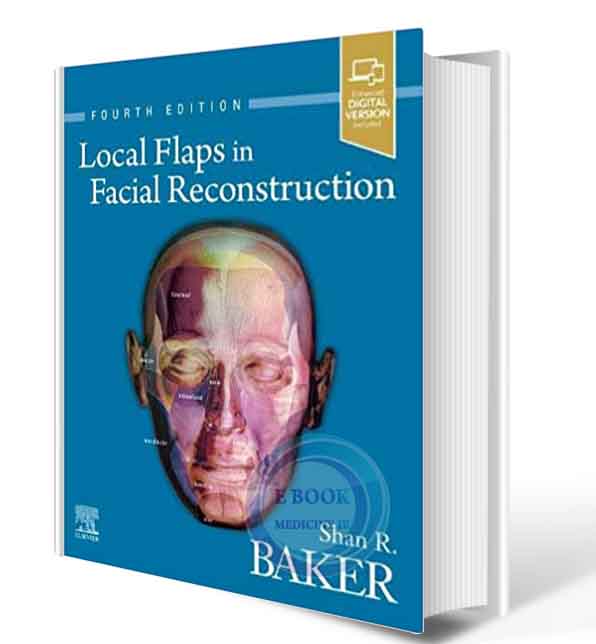 دانلود کتاب Local Flaps in Facial Reconstruction 4th  2022   (Original PDF)  