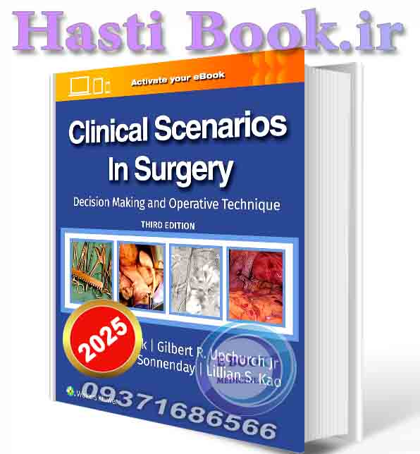 دانلود کتاب Clinical Scenarios in Surgery: Decision Making and Operative Technique  2025 (Epub+converted PDF)